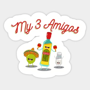 My 3 Amigos Sticker